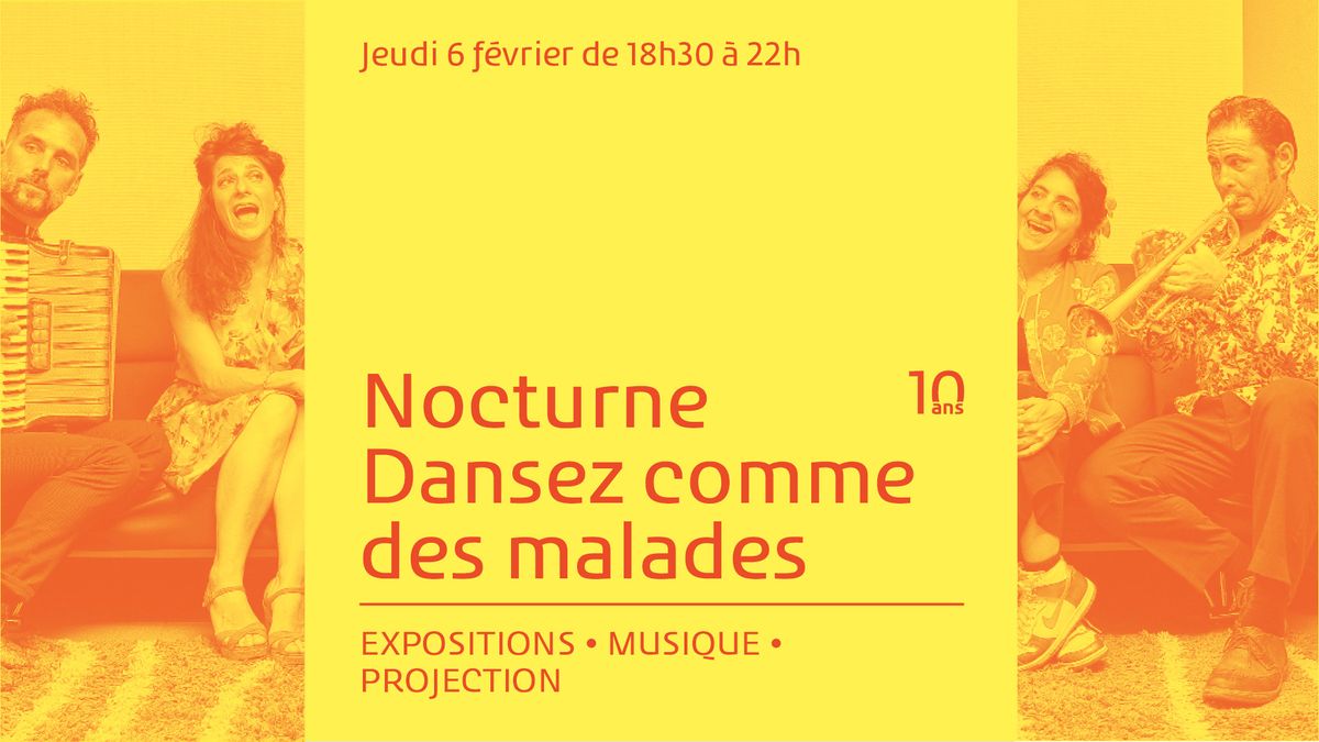 Nocturne Dansez comme des malades