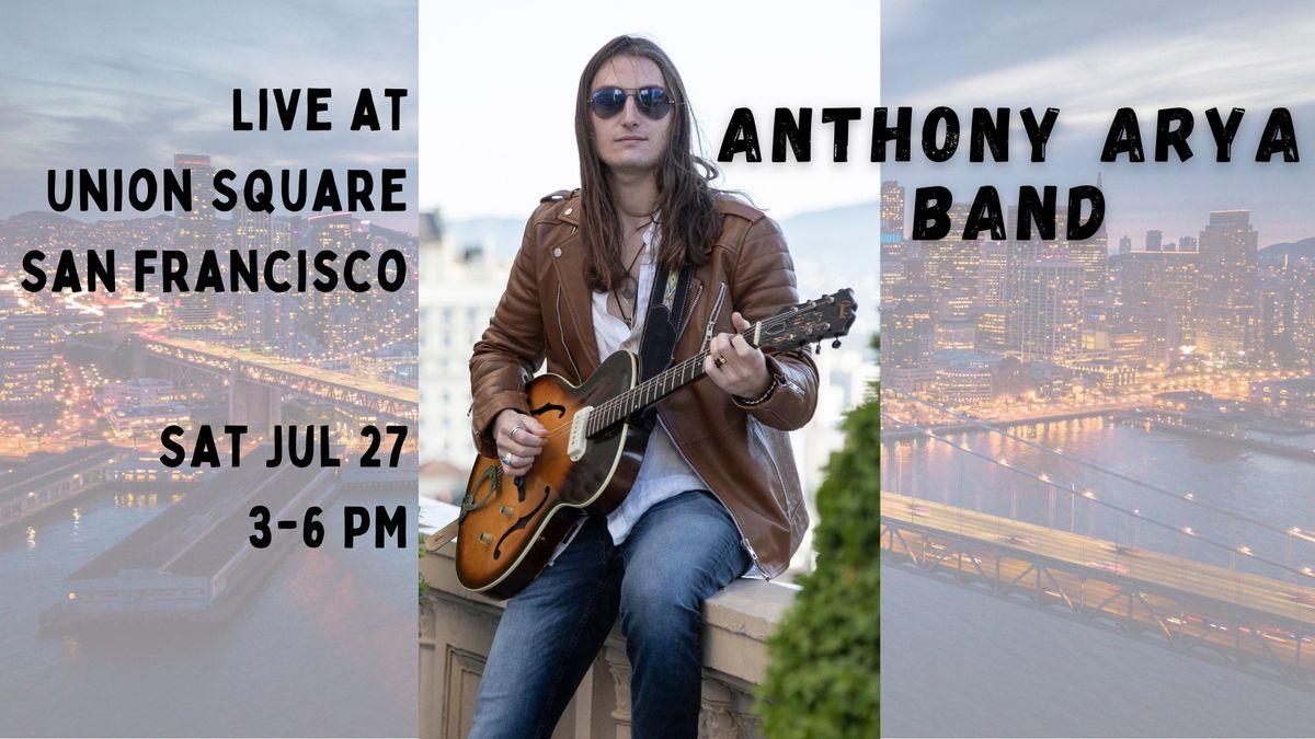 Anthony Arya Band at Union Square, SF