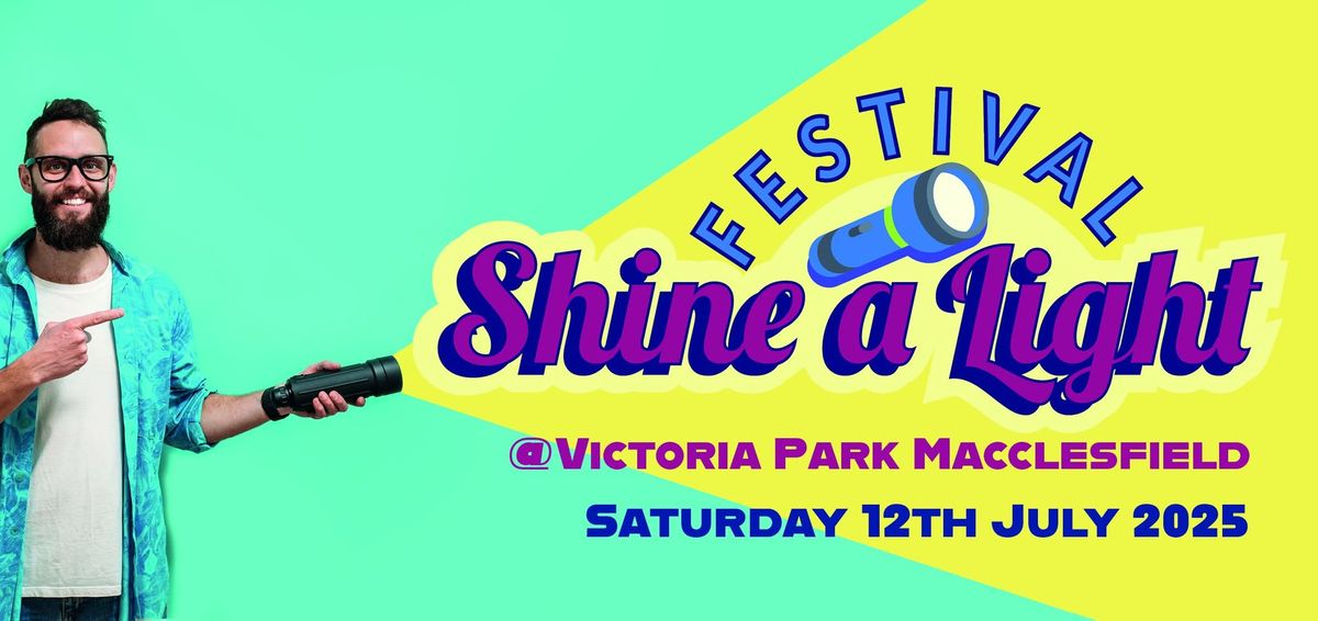 Shine A Light Festival 