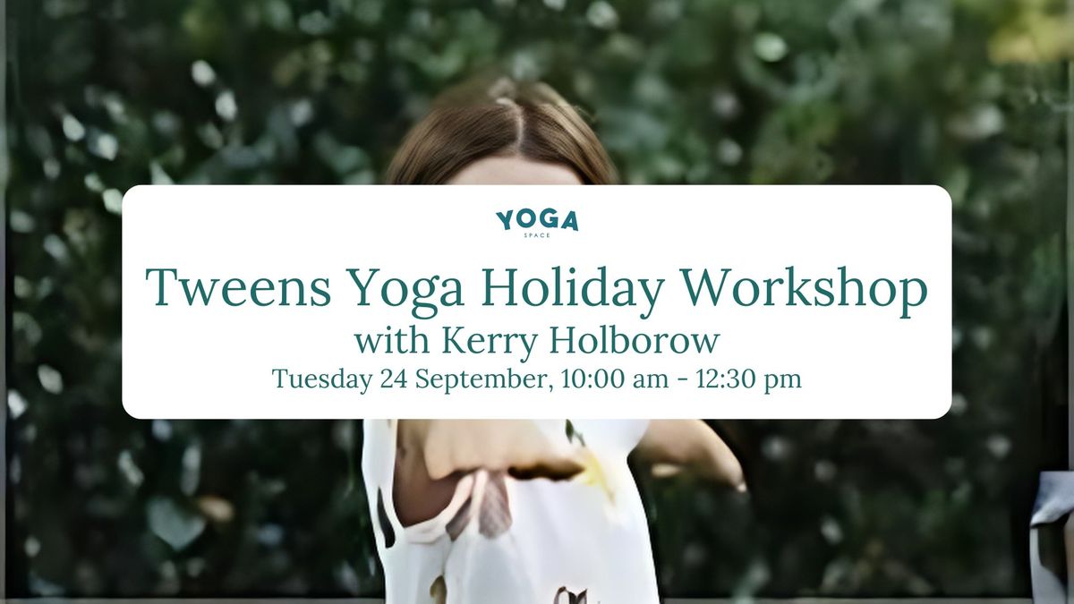 Tweens Yoga Holiday Workshop