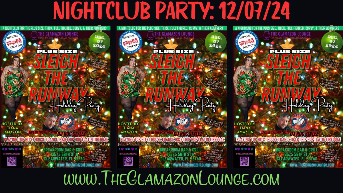 Plus Size Sleigh The Runway Holiday Party:: Saturday, December 07, 2024 :: Clearwater, FL