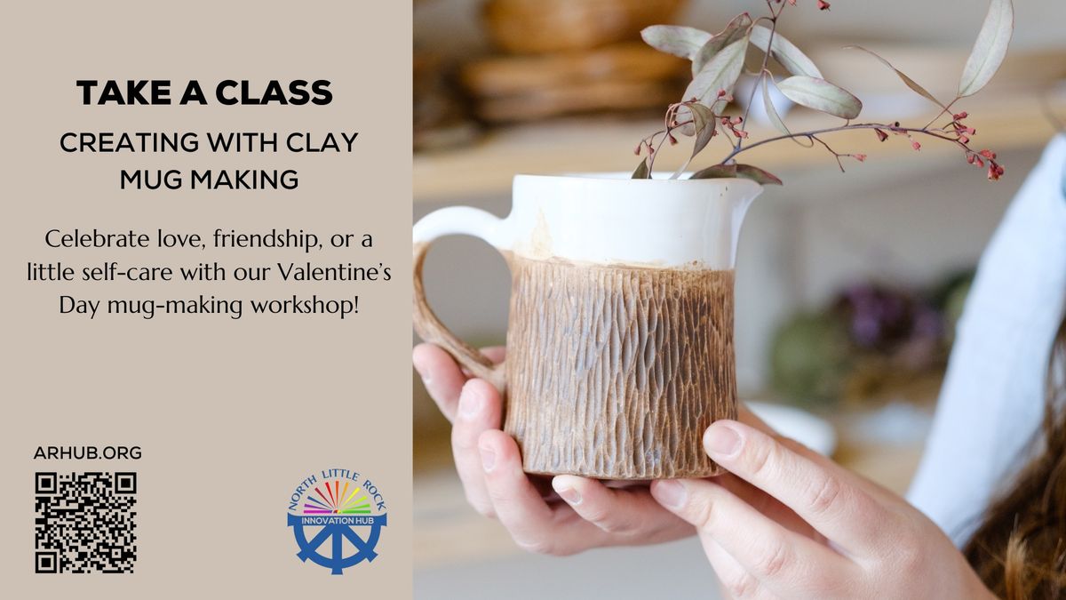 Class: Creating With Clay - Mug Making [North Little Rock]