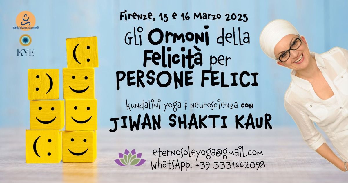 Gli Ormoni della Felicit\u00e0 per Persone Felici - Kundalini Yoga & Neuroscienza con Jiwan Shakti Kaur