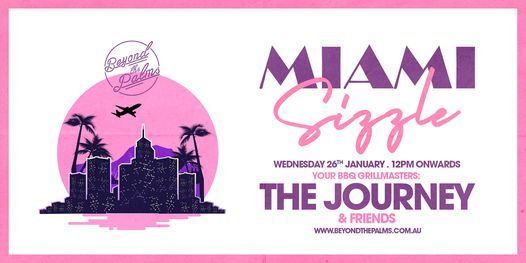 Miami Sizzle ft. The Journey & Friends