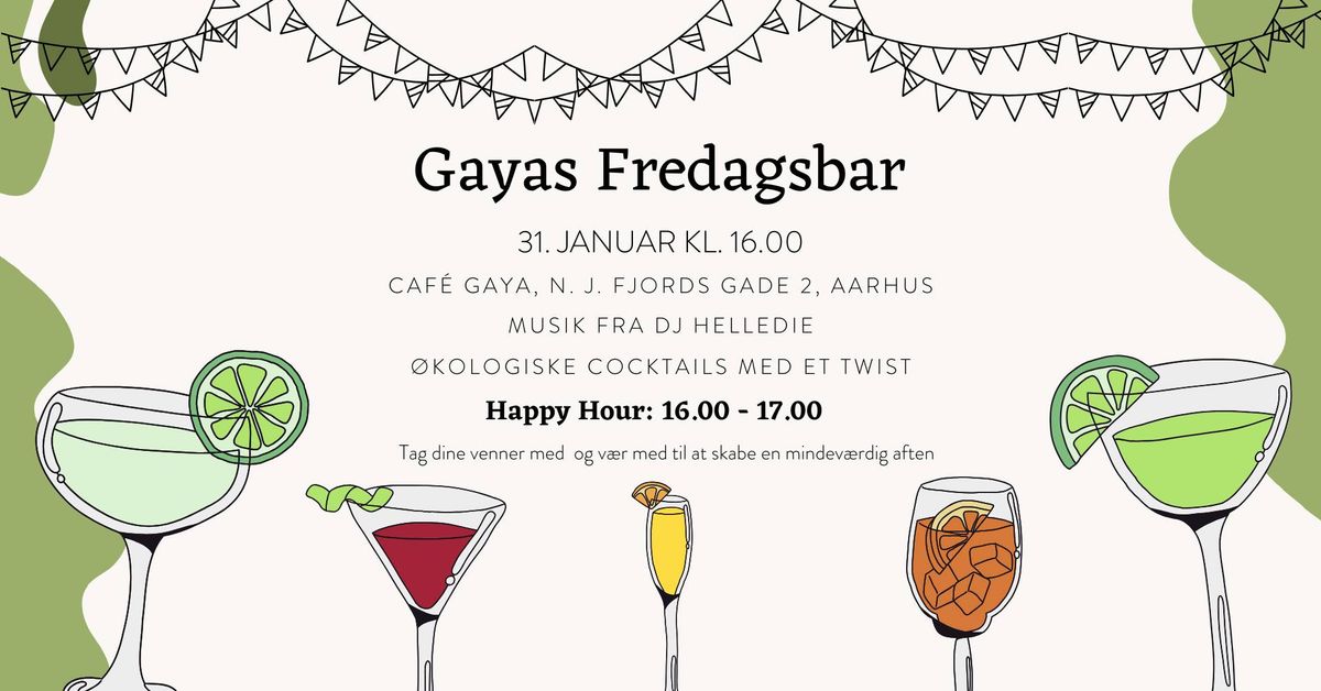 Gayas Fredagsbar m. DJ Helledie og \u00f8ko-drinks