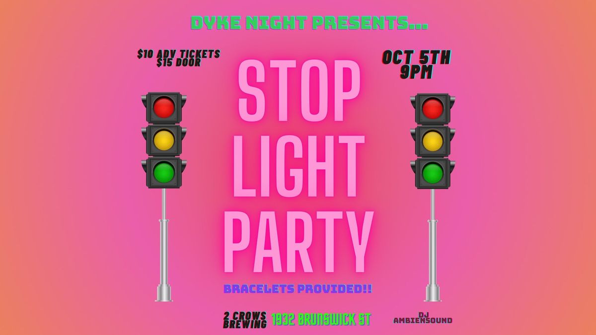 Dyke Night Halifax: Stoplight Party