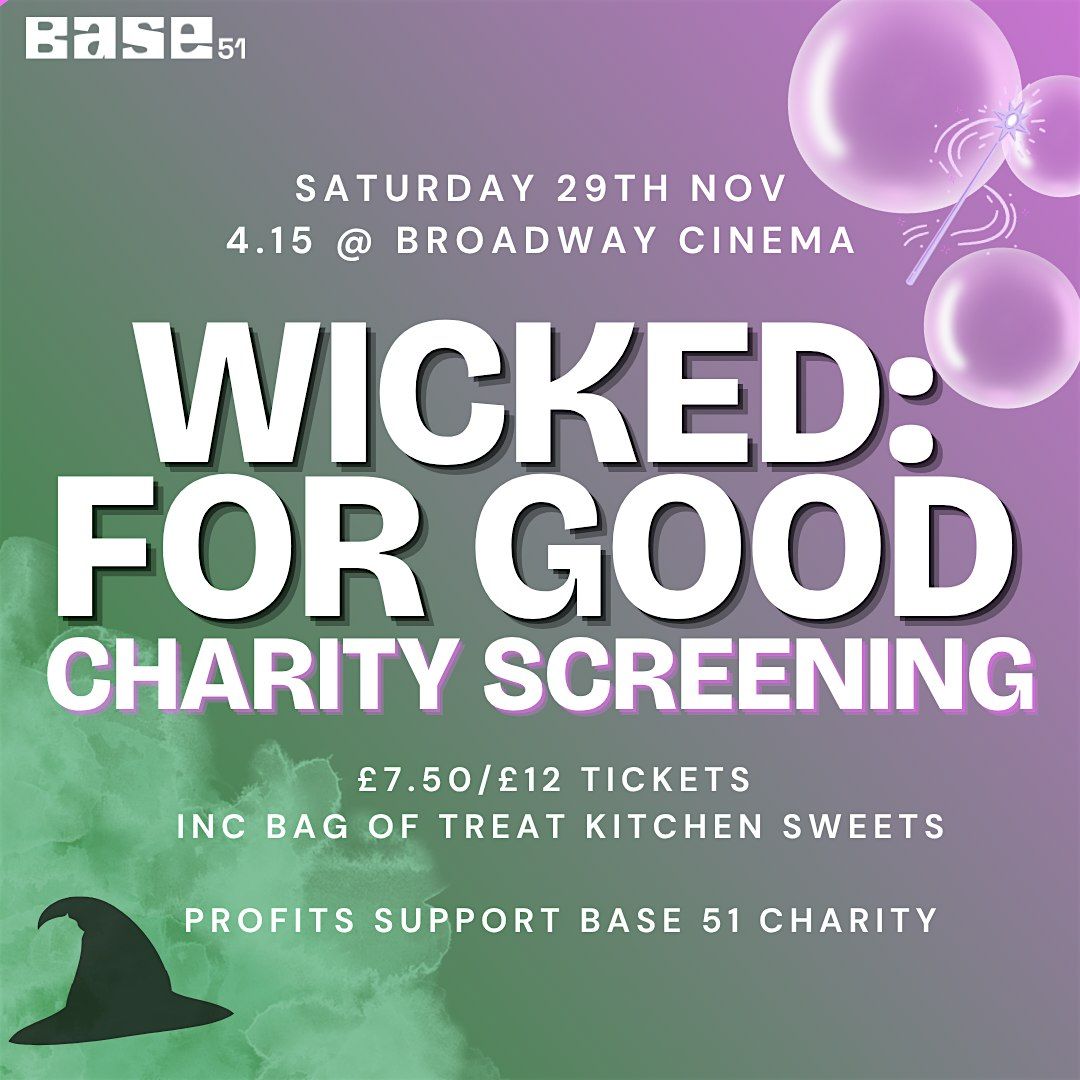 CHARITY SCREENING OF WICKED: FOR GOOD!