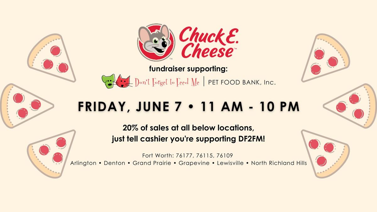 DF2FM Chuck E. Cheese Fundraiser!