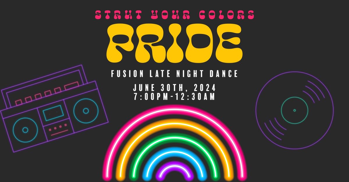 PRIDE Strut your colors: Fusion Late Night & Potluck