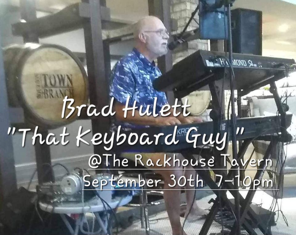 "That Keyboard Guy is back at The Rackhouse Tavern , The Rackhouse
