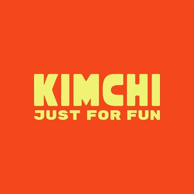 Kimchi Just For Fun