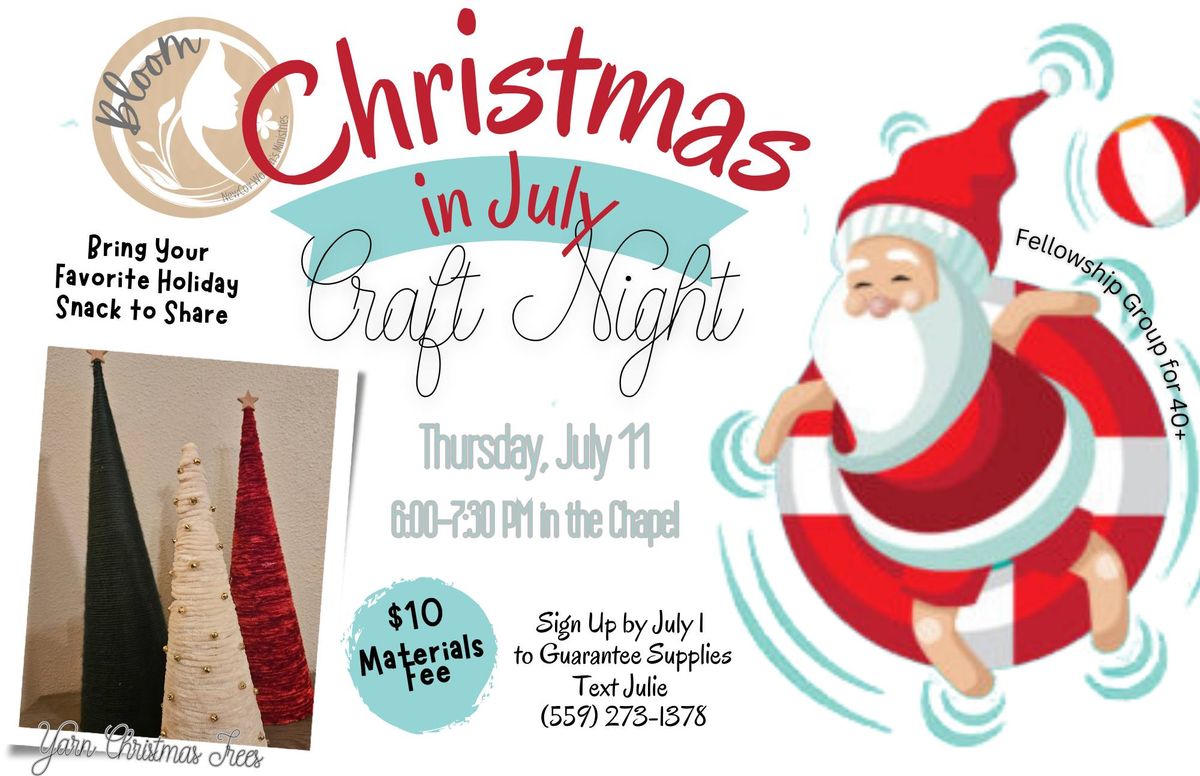BLOOM Christmas in July Craft Night