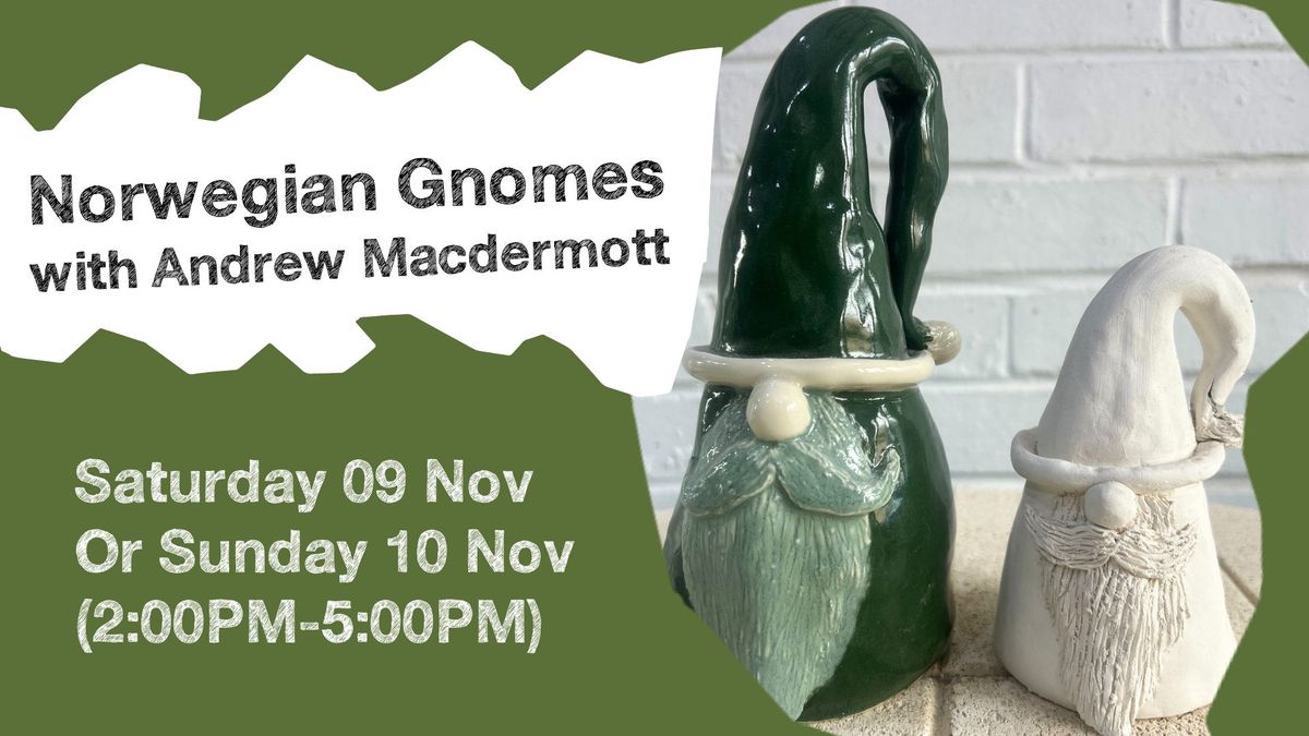 Norwegian Gnomes with Andrew Macdermott