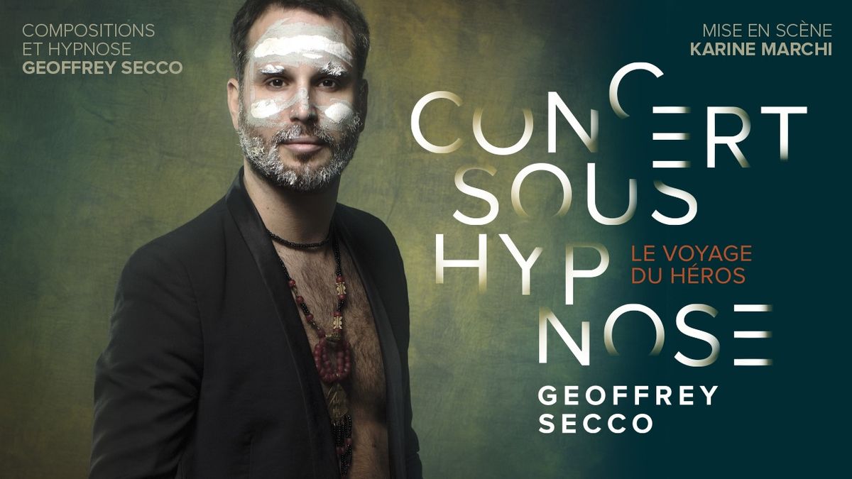 Concert sous hypnose -LE VOYAGE DU H\u00c9ROS