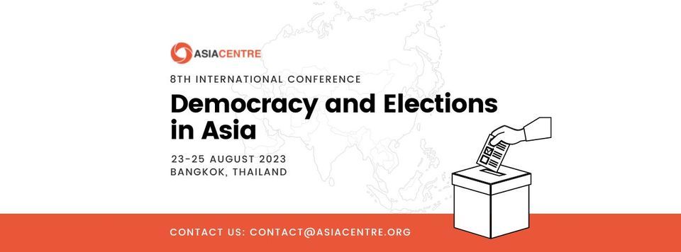 8th International Conference \u2013 Democracy and Elections in Asia