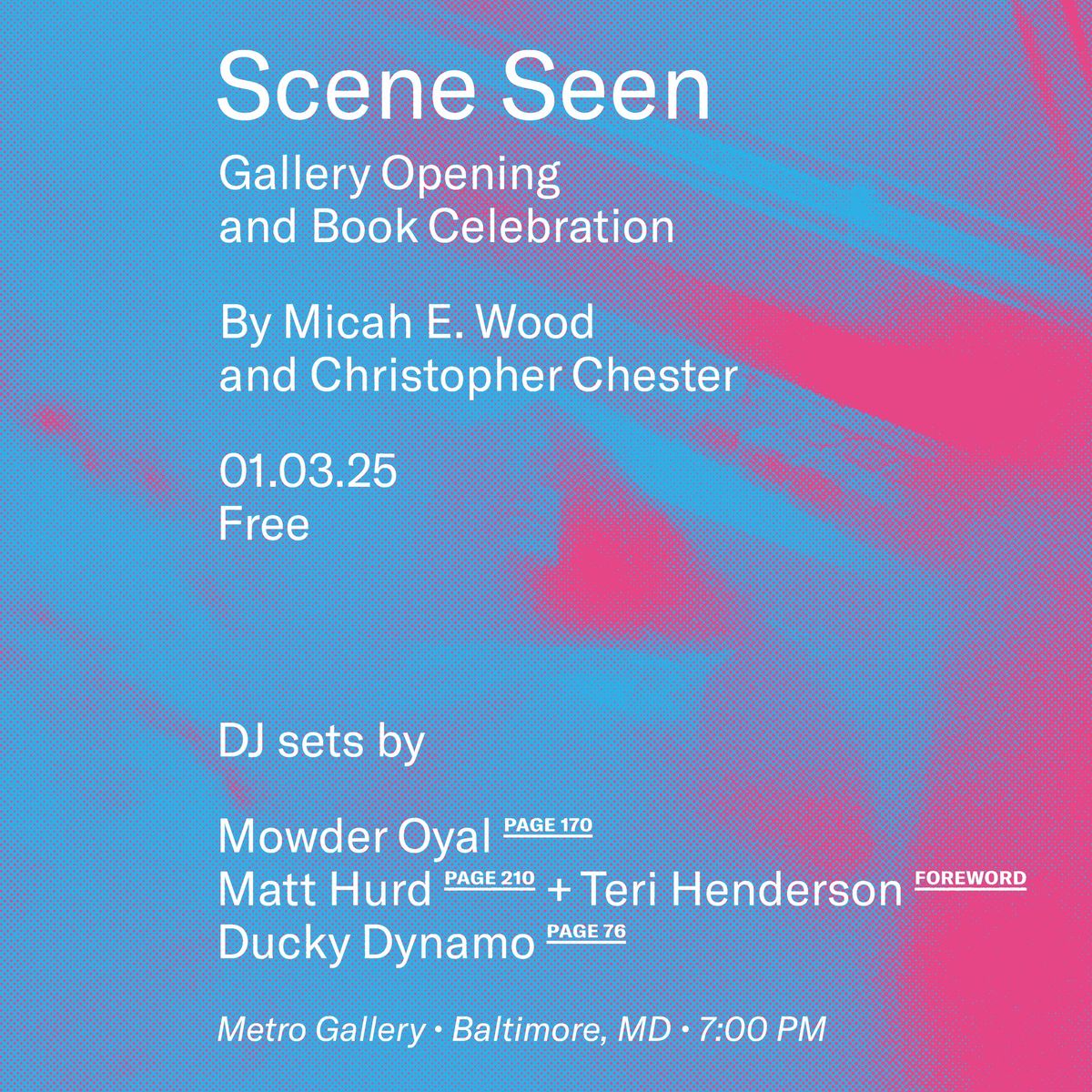 MICAH E. WOOD + CHRISTOPHER CHESTER 'Scene Seen' Photography Opening + Book Celebration @ Metro 