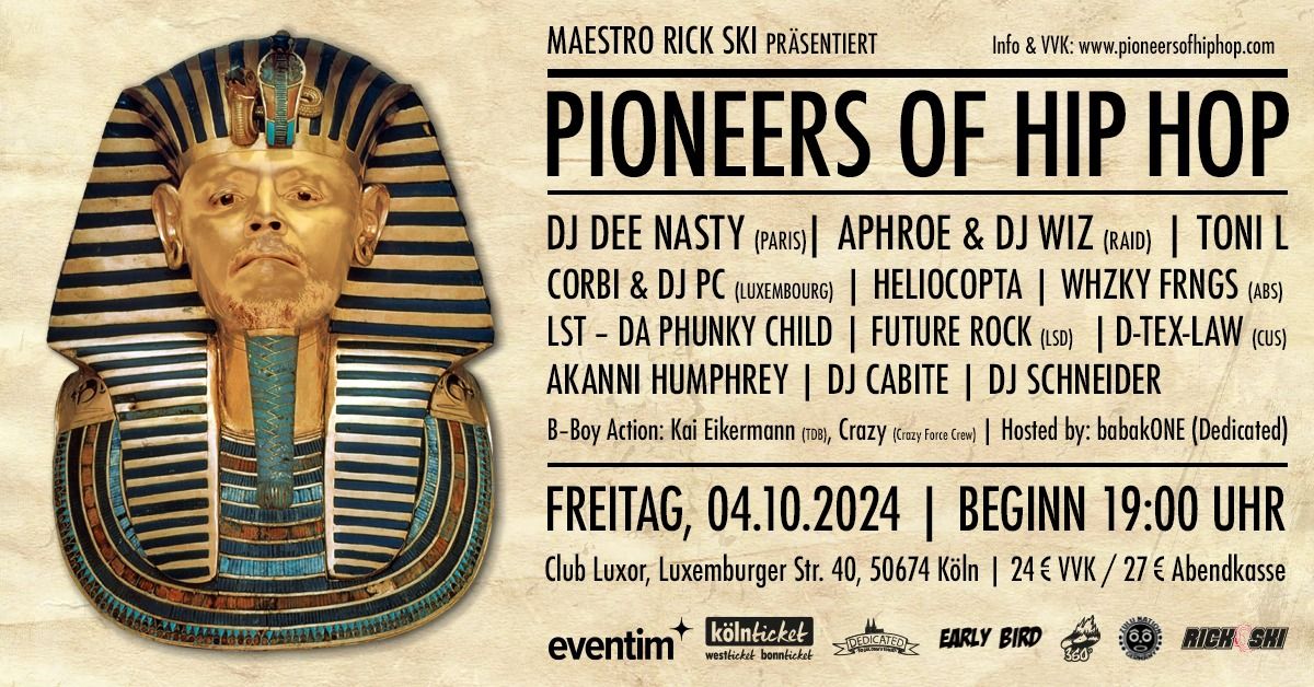 Pioneers of Hip Hop mit DJ Dee Nasty (Paris), Aphroe & DJ Wiz (Raid), Toni-L, DJ Haitian Star u.v.a.