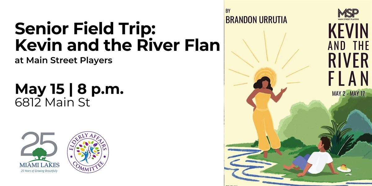 Senior Field Trip: Kevin and the River Flan