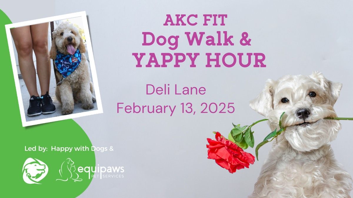 Valentine's AKC Fit Dog Walk & Yappy Hour