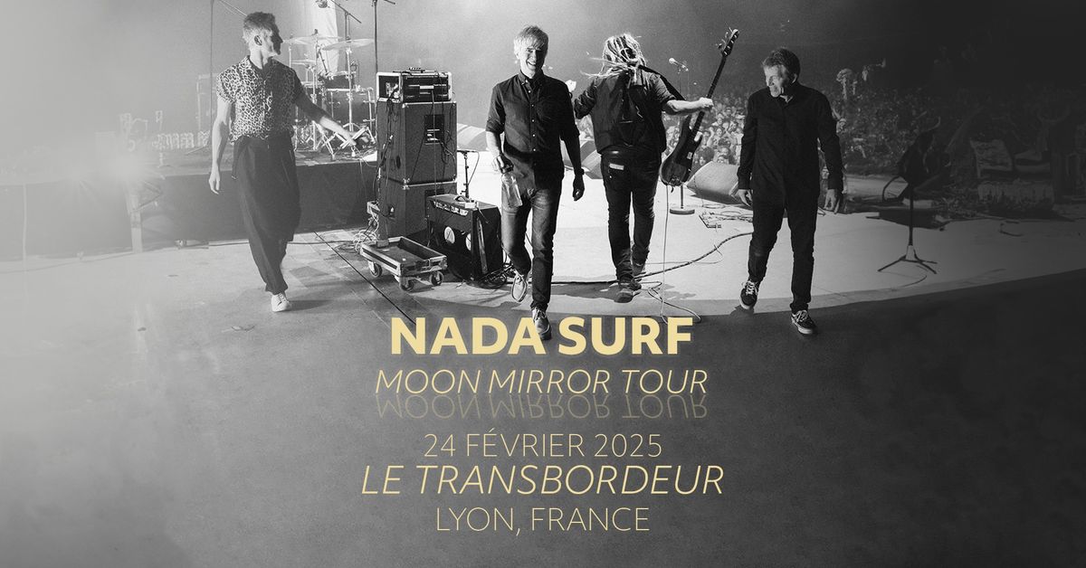 Nada Surf \u2022 Lyon