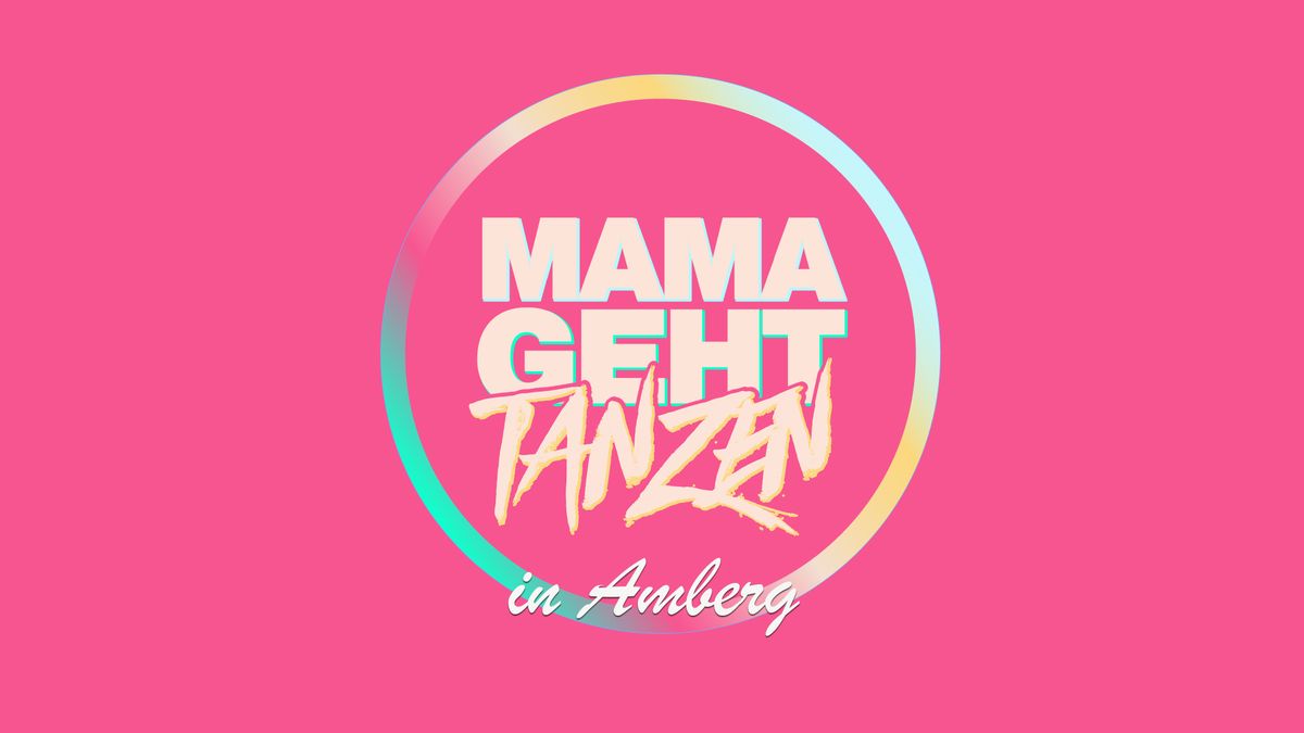 mamagehttanzen in AMBERG