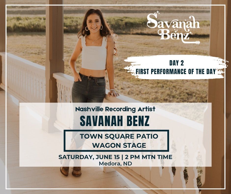 Savanah Benz LIVE at the Townsquare Patio in Medora, ND | Day 2: Performance 1 of the Day 