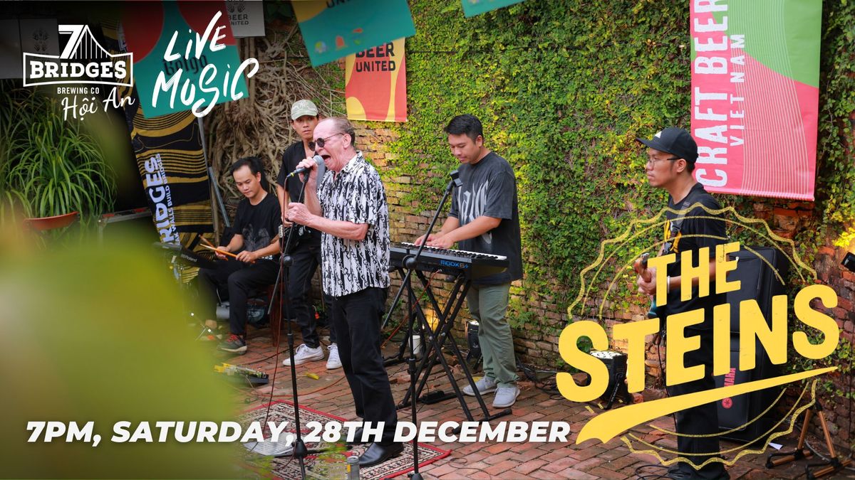 The Steins: Live music from 7 Bridges Hoi An!