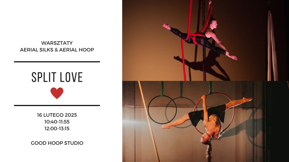 Split Love - warsztaty Aerial Silks & Aerial Hoop \u2764\ufe0f