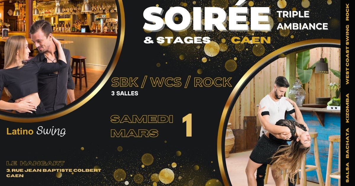 Soir\u00e9e Triple Ambiance SBK \/ WCS \/ Rock    |   Stages