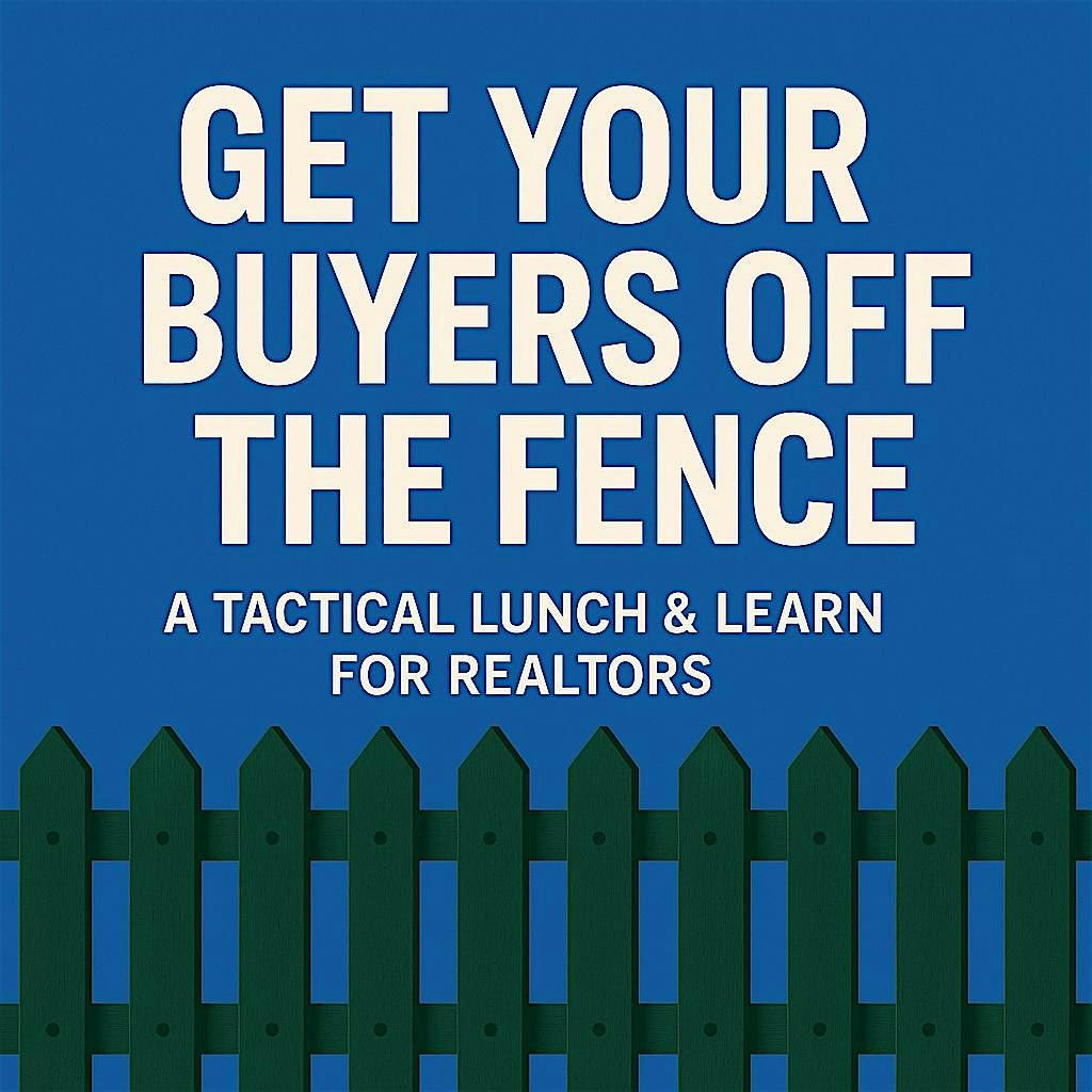 Realtors: Get Your Buyers Off the Fence