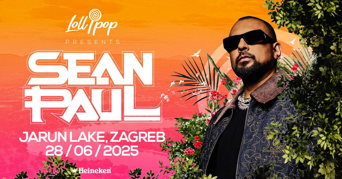 Lollipop presents SEAN PAUL @ Jarun Lake, Zagreb 