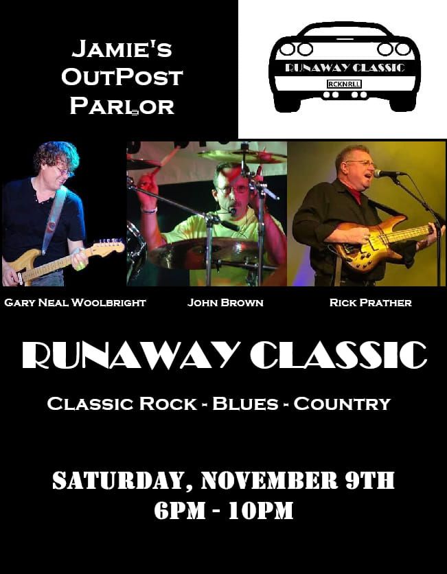 Runaway Classic's debut at Jamie's Outpost!