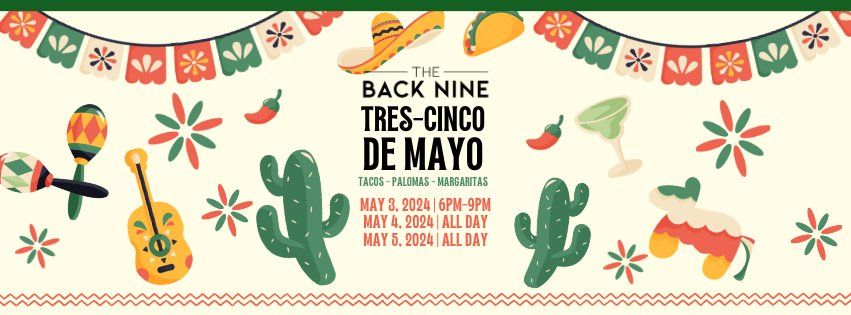 Tres-Cinco de Mayo at The Back Nine