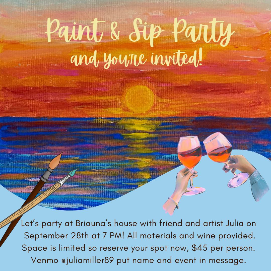 Sip & Paint with acclaimed Artist Julia Miller!