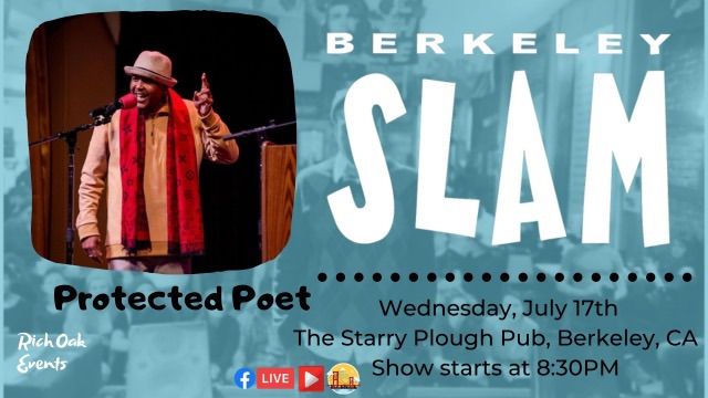 The Berkeley Slam ft. Protected Poet