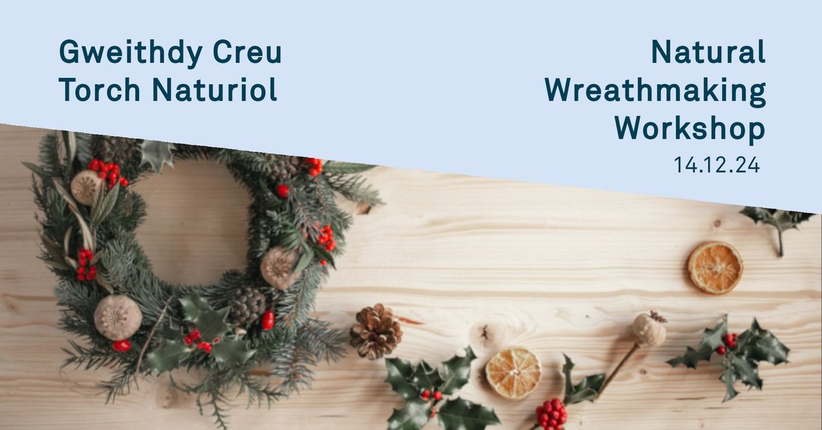 Glynn Vivian Natural Wreathmaking Workshop\u2060