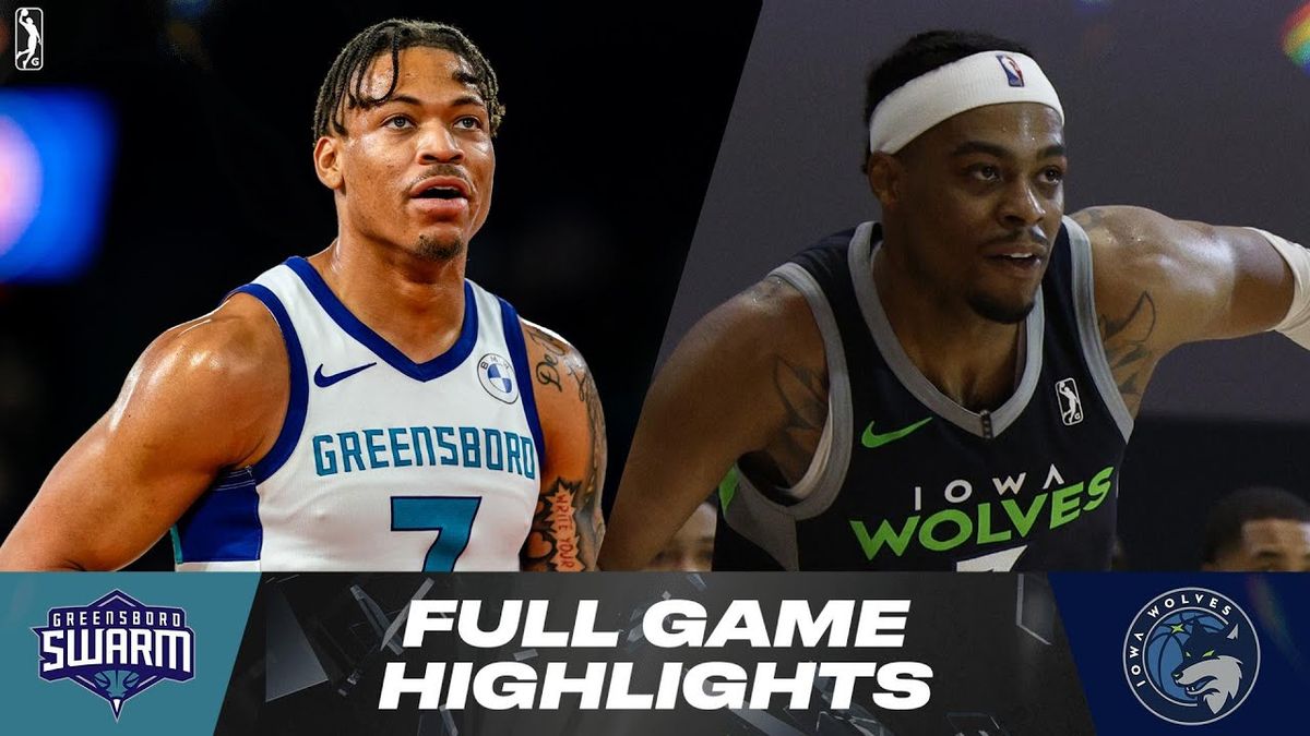 Greensboro Swarm vs. Iowa Wolves