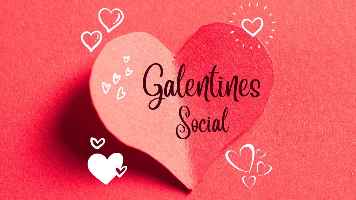 Galentines Social 