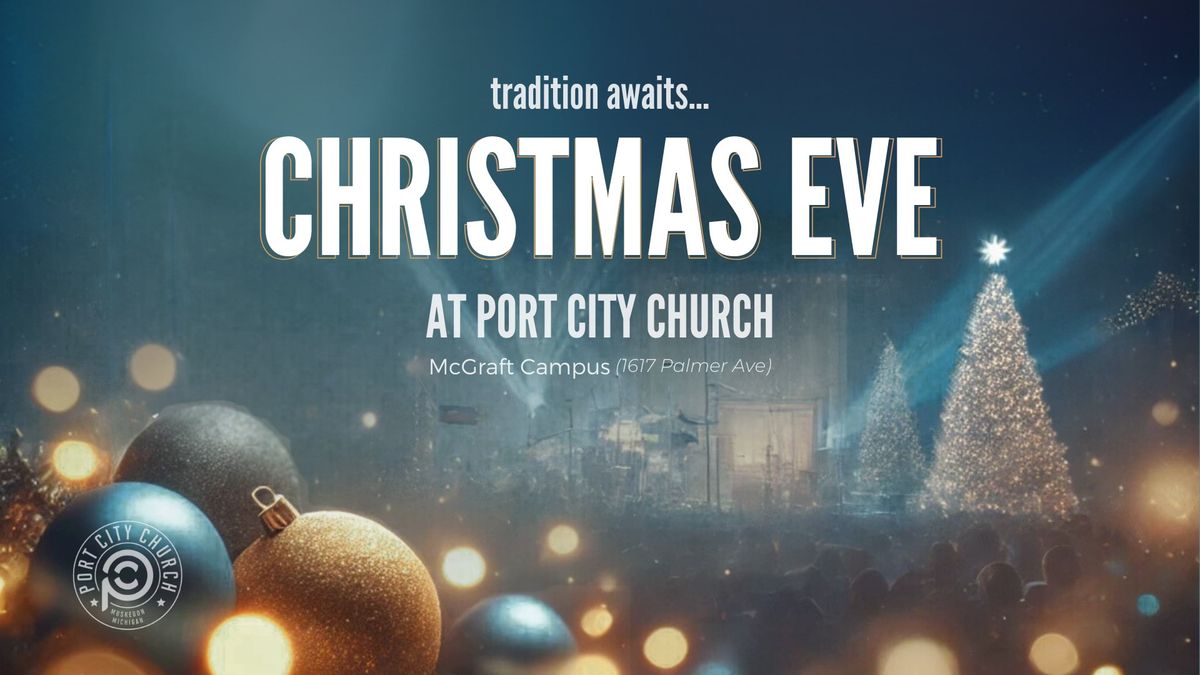 Christmas Eve at Port City Church McGraft Campus