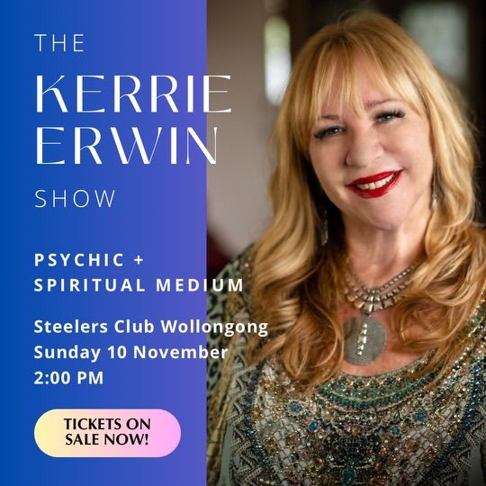 The Kerrie Erwin Psychic, Clairvoyant and Medium Show 