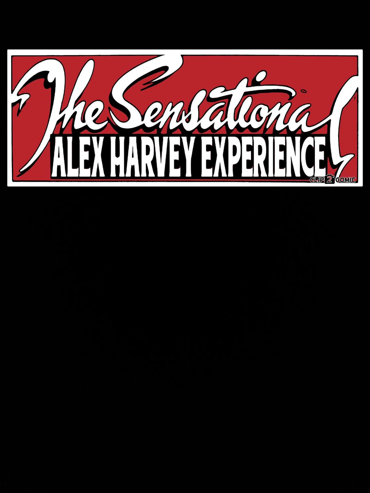 The Sensational Alex Harvey Experience .....tkts \u00a315