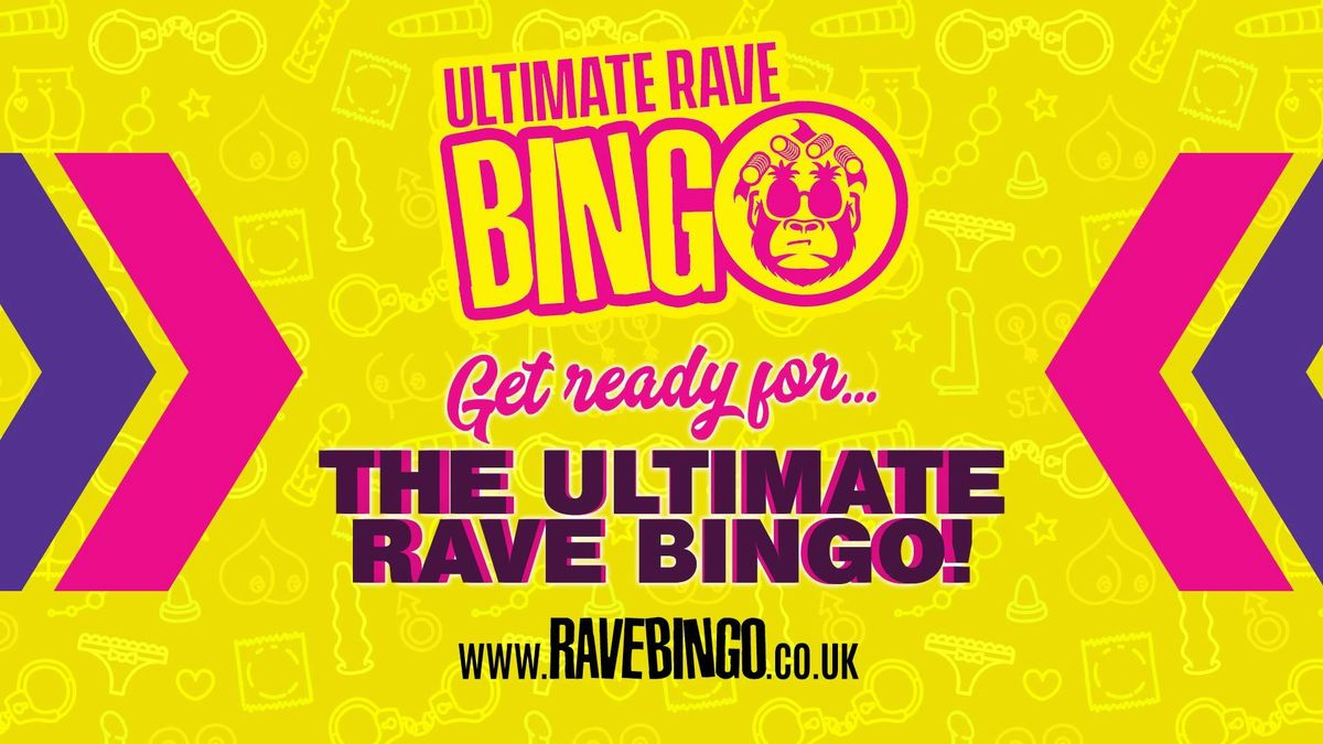 Ultimate Rave Bingo \/\/ Colchester \/\/ Saturday 26th April