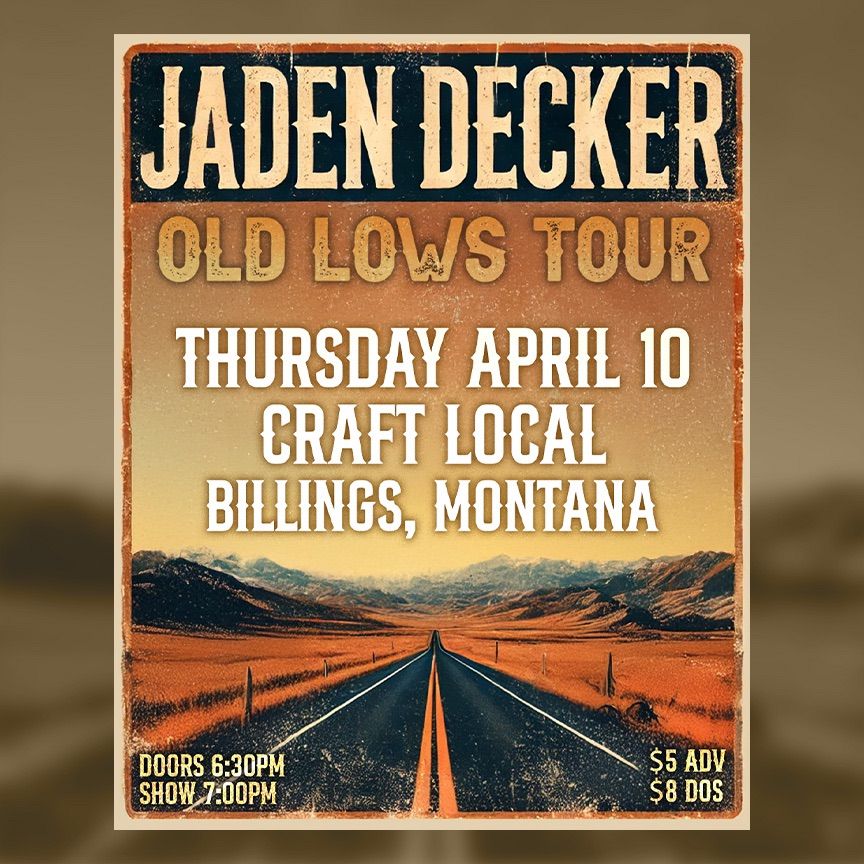 Jaden Decker - Old Lows Tour at Craft Local (Billings, MT)