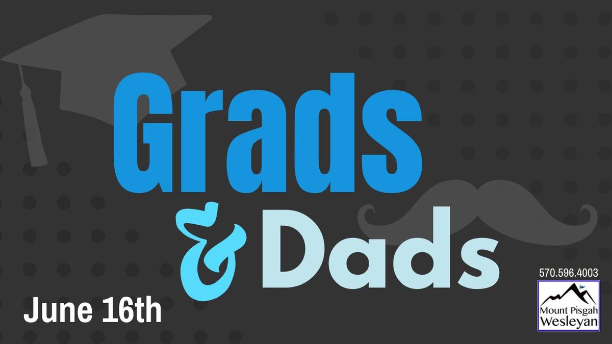 Grads & Dads Celebration