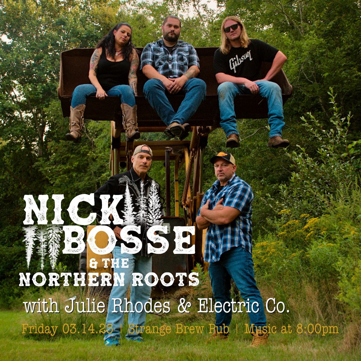 Nick Bosse & The Northern Roots with Julie Rhodes & The Electric Co.