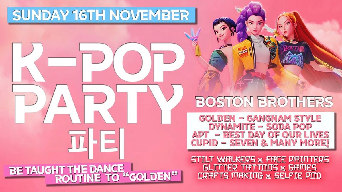 K-Pop Party Live [ NEW GRIMSBY DATE ADDED - TICKETS SELLING FAST ]