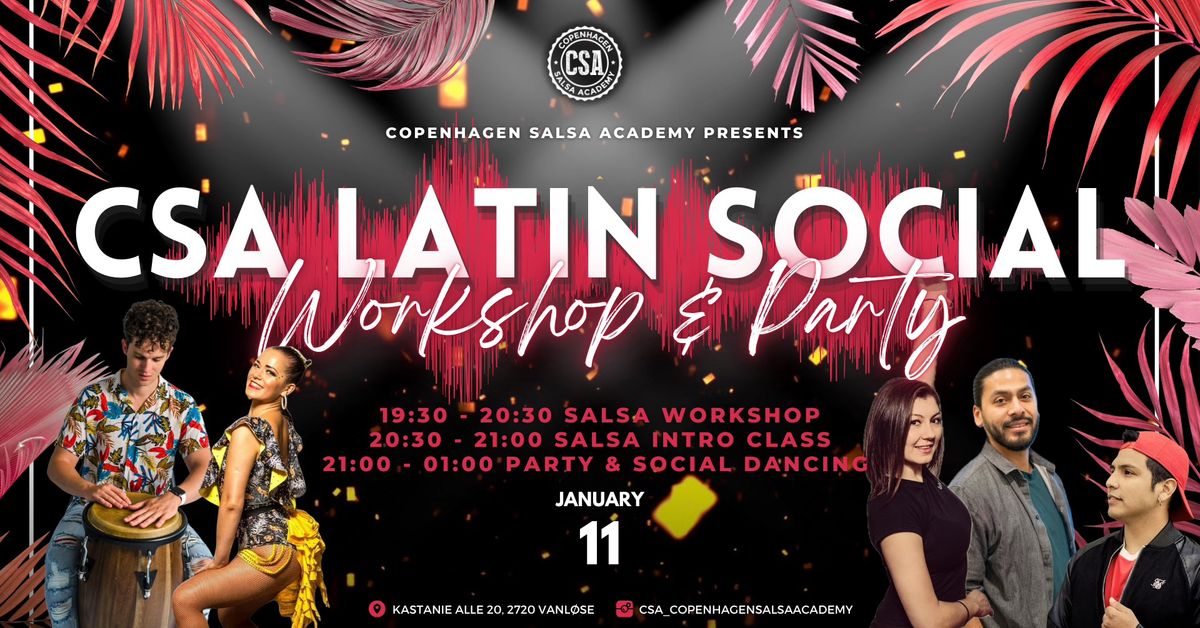 \u272b CSA Latin Social: SEASON OPENING Party w. Rueda Workshop & Salsa Intro \u272b