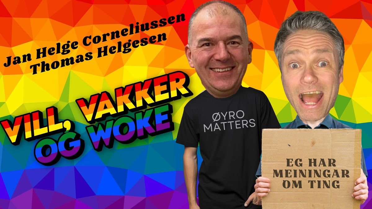 De to vitse menn - Vill, vakker og woke (Show og sokkadans)