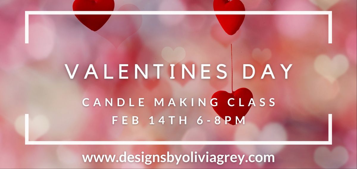 Valentines Candle Making Class 