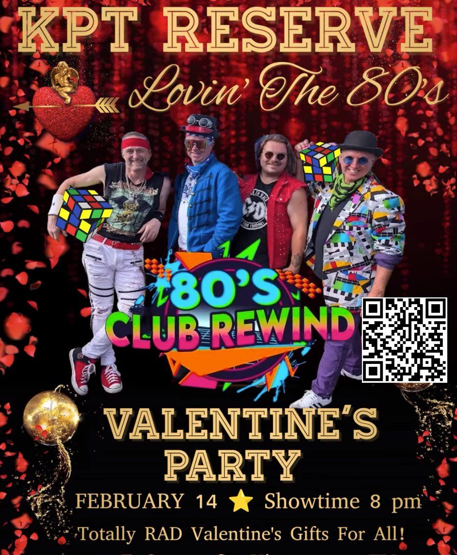 Lovin' The 80's - Club Rewind Valentine's Day Party